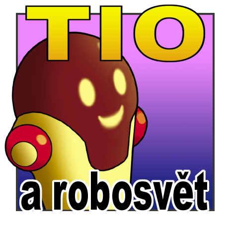 TIO a robosvět